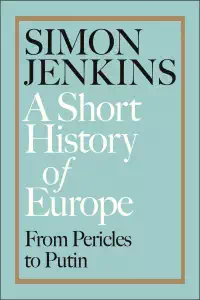 A Short History of Europe - Simon Jenkins